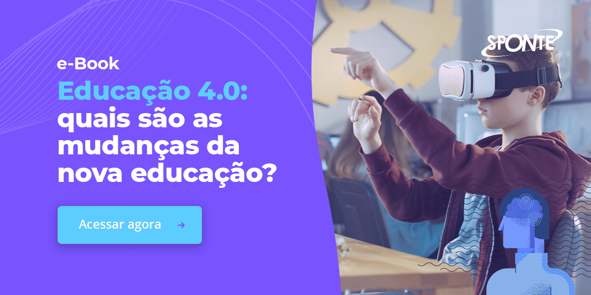 O Sponte facilita que sua escola ofereça um sistema de Educação 4.0 | Sponte