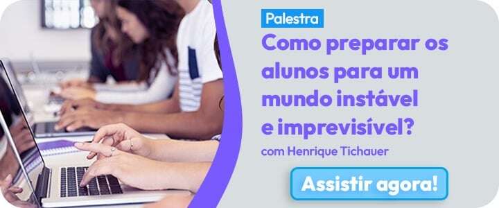 Como preparar os alunos para um mundo instável e imprevisível? | Sponte