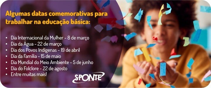 Datas comemorativas escolares na educação básica | Sponte